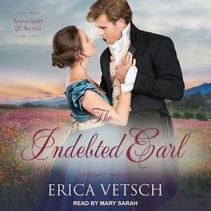 The Indebted Earl by Erica Vetsch
