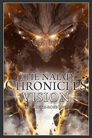 Vision (The Naiad Chronicles, #1) by Elizabeth-Rose Best