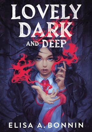 Lovely Dark and Deep by Elisa A. Bonnin