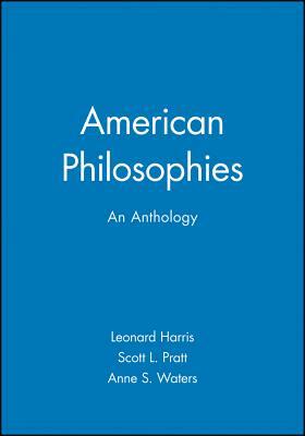 American Philosophies: An Anthology by 