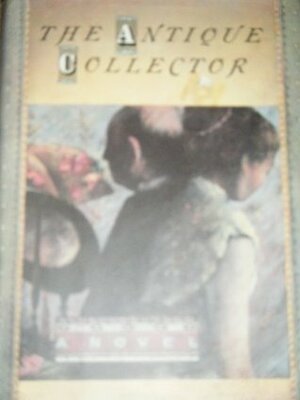 The Antique Collector by Glyn Hughes