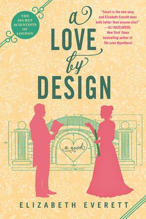 A Love By Design by Elizabeth Everett