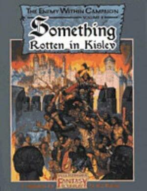 Something Rotten in Kislev by Ken Rolston, Graeme Davis