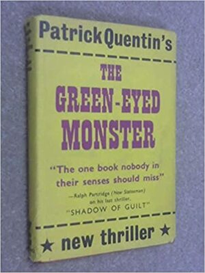 The Green-Eyed Monster by Patrick Quentin