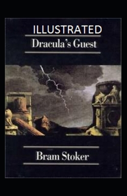 Dracula's Guest Illustrated by Bram Stoker