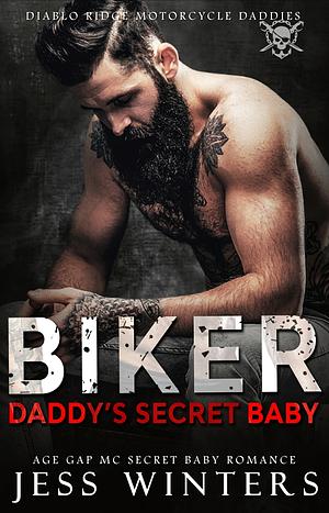 Biker Daddy's Secret Baby by Jess Winters