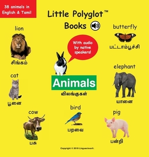 Animals: Bilingual Tamil and English Vocabulary Picture Book (with Audio by Native Speakers!) by Victor Dias de Oliveira Santos