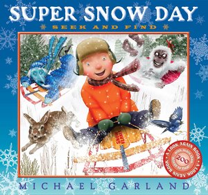 Super Snow Day: Seek and Find by Michael Garland