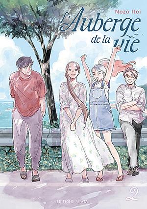 L'Auberge de la vie, Tome 02 by Nozo Itoi