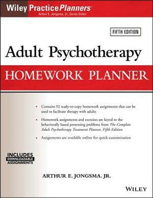 Adult Psychotherapy Homework Planner by Arthur E. Jongsma Jr.