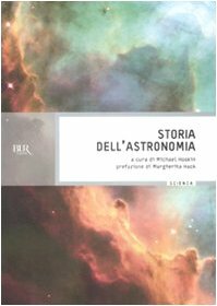 Storia dell'astronomia by Michael Hoskin, Margherita Hack