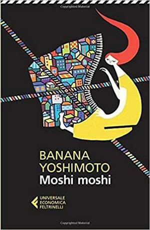 Moshi moshi by Mai Ohno, Asa Yoneda, Banana Yoshimoto