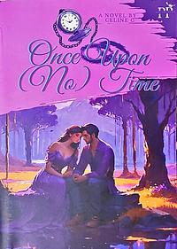 Once Upon (No) Time by Celine C