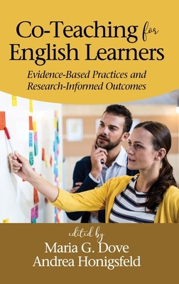 Co-Teaching for English Learners: Evidence-Based Practices and Research-Informed Outcomes (hc) by 