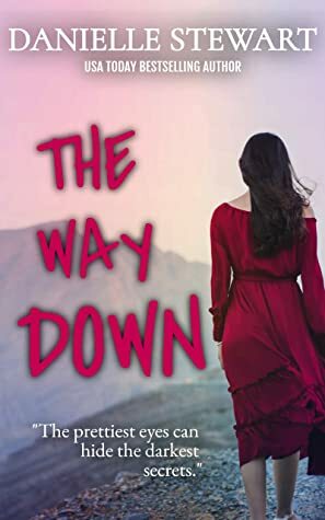 THE WAY DOWN (BROKEN MIRROR BOOK 1) by Danielle Stewart