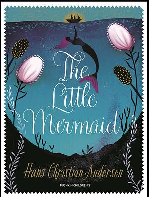 The Little Mermaid by Hans Christian Andersen