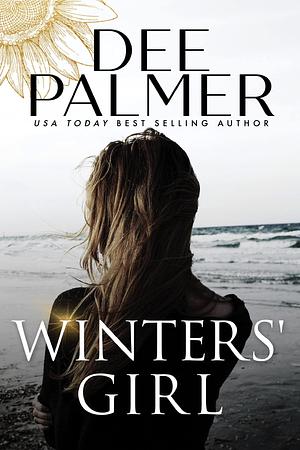 Winters' Girl: A hot & spicy second chance romance by Dee Palmer, Dee Palmer