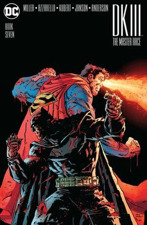 Dark Knight III: The Master Race #7 by Frank Miller, Klaus Janson, Brian Azzarello, Andy Kubert