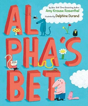 Al Pha's Bet by Amy Krouse Rosenthal