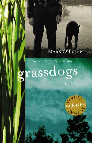 Grassdogs by Mark O'Flynn