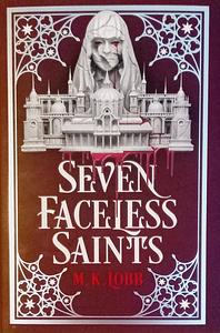 Seven Faceless Saints by M.K. Lobb