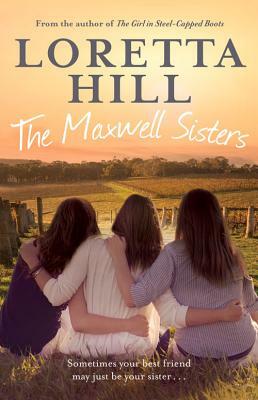 The Maxwell Sisters by Loretta Hill