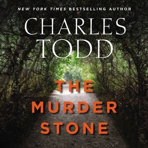 The Murder Stone: A Novel of Suspense by Charles Todd