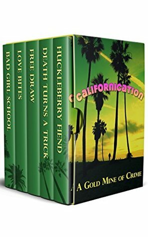 Californication: A Gold Mine of Crime by Red Q. Arthur, Julie Smith, Shelley Singer, Adrienne Barbeau, J. Paul Drew