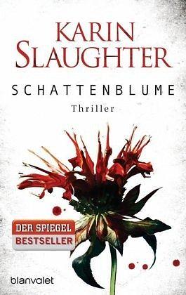 Schattenblume: Roman by Karin Slaughter