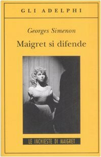 Maigret si difende by Georges Simenon