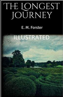 The Longest Journey Illustrated by E.M. Forster