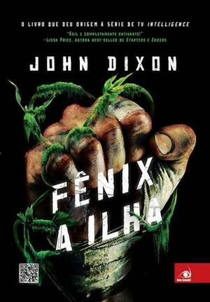 Fênix: A Ilha by John Dixon, Camila Fernandes