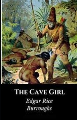 The Cave Girl Illustrated by Edgar Rice Burroughs