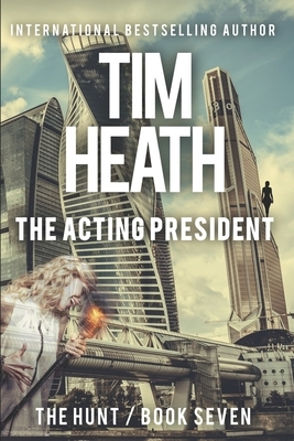 The Acting President by Tim Heath