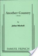 Another country: A drama by Julian Mitchell