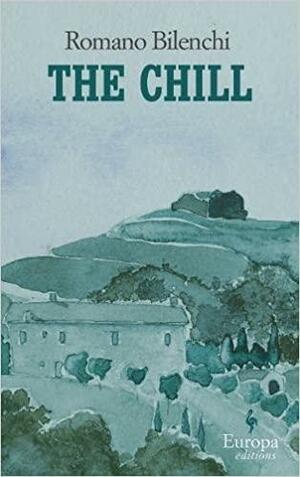 The Chill by Ann Goldstein, Romano Bilenchi