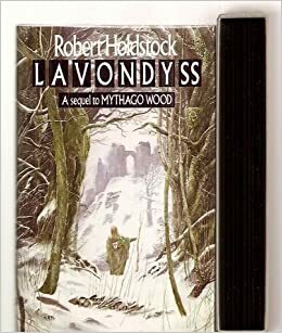 Lavondyss: Journey To An Unknown Region by Robert Holdstock