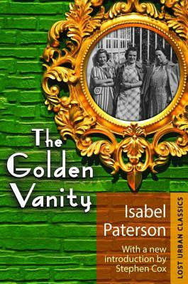 The Golden Vanity by Stephen Cox, Isabel Paterson