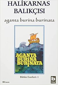 Aganta Burina Burinata by Halikarnas Balıkçısı