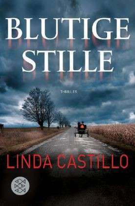 Blutige Stille by Helga Augustin, Linda Castillo