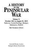 A History of the Peninsular War, Volume 5 by Charles Oman