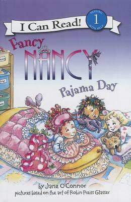 Fancy Nancy: Pajama Day by Jane O'Connor