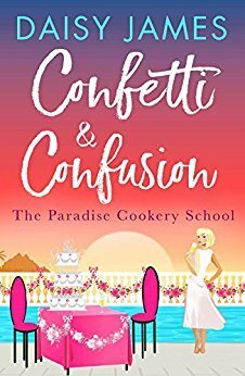 Confetti & Confusion by Daisy James