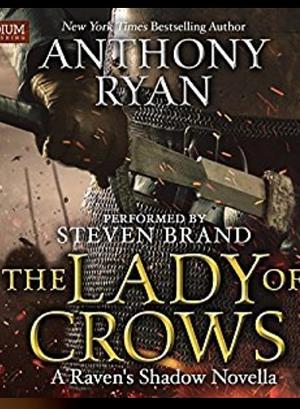 The Lady of Crows by Anthony Ryan