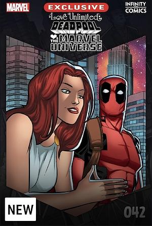  Love Unlimited: Deadpool Loves the Marvel Universe #42 by Fabian Nicieza
