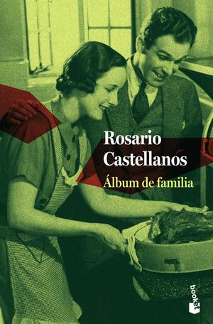 Álbum de familia by Rosario Castellanos