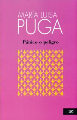 Pánico o peligro by María Luisa Puga