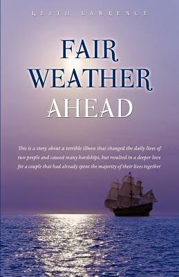 Fair Weather Ahead by Keith Lawrence