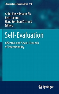 Self-Evaluation: Affective and Social Grounds of Intentionality by 