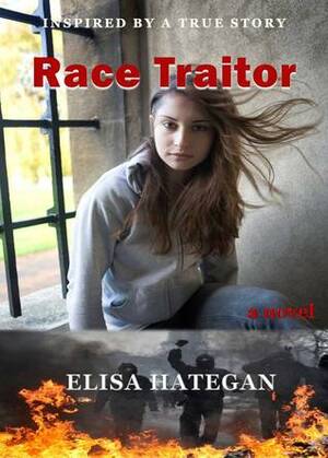 Race Traitor by Elisa Hategan